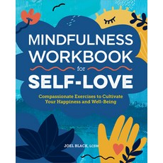 (英文圖書) Mindfulness Workbook for Self-Love: Compassionate Exercises to Cultivate Your Happiness and W... 平裝版, Rockridge Press, 英文
