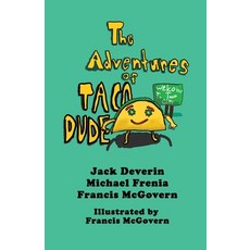 (英文圖書) The Adventures of Taco Dude 平裝版, Lulu.com, 英文