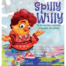 (英文圖書)Spilly Willy: The boy who spills everything everywhere and anytime. 精裝版, Tgjs Publishing, 英文