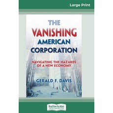 (英文圖書) The Vanishing American Corporation: Navigating the Hazards of a New Economy (16pt Large Print... 平裝版, ReadHowYouWant, 英文