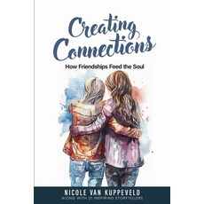 (英文圖書) Creating Connections: How Friendships Feed the Soul 平裝版, She Rises Studios, 英文
