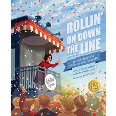 (英文圖書)Rollin' on Down the Line: Lady Bird Johnson's 1964 Whistle-Stop Tour for Civil R... 精裝版, Sleeping Bear Press, 英文