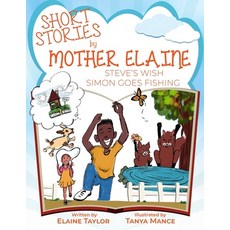 (英文圖書)Short Stories by Mother Elaine: Steve's Wish & Simon Goes Fishing 平裝版, Heavenly Enterprises Midwes..., 英文