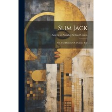 (英文圖書)Slim Jack: Or The History Of A Circus-boy 平裝版, Legare Street Press, 英文