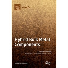 (英文圖書) Hybrid Bulk Metal Components 精裝版, Mdpi AG, 英文