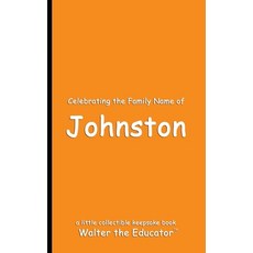 (英文圖書) Celebrating the Family Name of Johnston 平裝版, Silent King Books, 英文