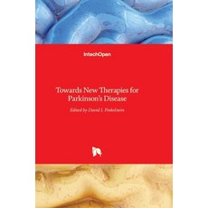 (英文圖書) Towards New Therapies for Parkinson's Disease 精裝版, Intechopen, 英文