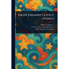 (英文圖書)Inger Johanne's Lively Doings 平裝版, Anson Street Press, 英文