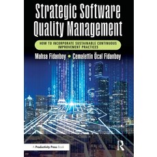 (英文圖書) Strategic Software Quality Management: How to Incorporate Sustainable Continuou... 平裝版, Productivity Press, 英文