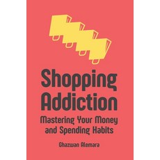 (英文圖書) Shopping Addiction: Mastering Your Money and Spending Habits 平裝版, Independently Published, 英文