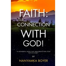 (英文圖書) Faith: Our Connection With God! 平裝版, Createspace Independent Pub..., 英文