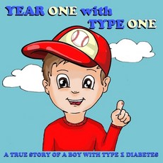 (英文圖書)Year One with Type One: A True Story of a Boy with Type 1 Diabetes 平裝版, Independently Published, 英文