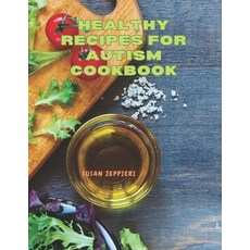 (英文圖書) Healthy Recipes For Autism Cookbook 平裝版, Independently Published, 英文