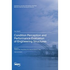 (英文圖書) Condition Perception and Performance Evaluation of Engineering Structures 精裝版, Mdpi AG, 英文