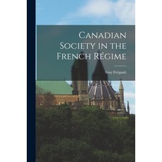 (英文圖書) Canadian Society in the French Régime 平裝版, Hassell Street Press, 英文