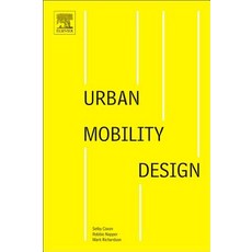 Urban Mobility Design:, Elsevier, 英文, 平裝版