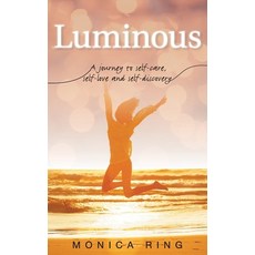 (英文圖書) Luminous: A journey to self-care self-love and self-discovery 平裝版, Monica Ring, 英文
