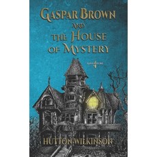 (英文圖書)Gaspar Brown and the House of Mystery 平裝版, Alastaya Press, 英文