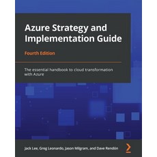 (英文圖書) Azure Strategy and Implementation Guide - Fourth Edition: The essential handbook to cloud tra... 平裝版, Packt Publishing, 英文