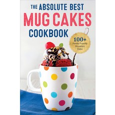 (英文圖書) The Absolute Best Mug Cakes Cookbook: 100 Family-Friendly Microwave Cakes 平裝版, Rockridge Press, 英文