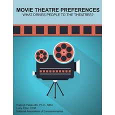 (英文圖書) Movie Theatre Preferences: What Drives People to the Theatres? 平裝版, Nelson & Nelson Press, LLC, 英文