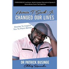 (英文圖書) Antonio T. Smith Jr. Changed Our Lives: Stories To Inspire You To Plant Better 平裝版, Greatness University Publis..., 英文