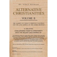 (英文圖書) Alternative Christianities Volume Ii: The Validity of Today's Christian Teachings and the Los... 平裝版, Authorhouse, 英文
