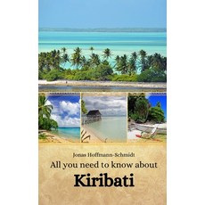 (英文圖書) All you need to know about Kiribati 平裝版, Independently Published, 英文