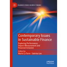(英文圖書) Contemporary Issues in Sustainable Finance: Exploring Performance Impact Measurement and Fin... 平裝版, Palgrave MacMillan, 英文