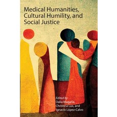 (英文圖書) Medical Humanities Cultural Humility and Social Justice 平裝版, University of California He..., 英文