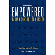 (英文圖書) Empowered: Taking Control of Obesity 平裝版, Independently Published, 英文