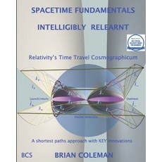 (英文圖書) Spacetime Fundamentals Intelligibly (Re)Learnt: Special Relativity's Cosmographicum 平裝版, BCS, the Chartered Institut..., 英文