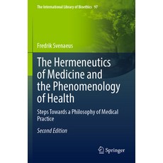 (英文圖書) The Hermeneutics of Medicine and the Phenomenology of Health: Steps Towards a Philosophy of M... 平裝版, Springer, 英文