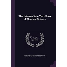 (英文圖書) The Intermediate Text-Book of Physical Science 平裝版, Palala Press, 英文