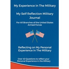 (英文圖書) My Experience in The Military My Self Reflection Military Journal 平裝版, Lulu.com, 英文