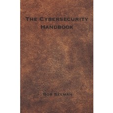 (英文圖書) The Cybersecurity Handbook 平裝版, Independently Published, 英文