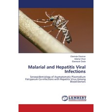 (英文圖書) Malarial and Hepatitis Viral Infections 平裝版, LAP Lambert Academic Publis..., 英文