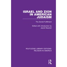(英文圖書) Israel and Zion in American Judaism: The Zionist Fulfillment 精裝版, Routledge, 英文