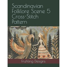 (英文圖書) Scandinavian Folklore Scene 5 Cross-Stitch Pattern 平裝版, Independently Published, 英文
