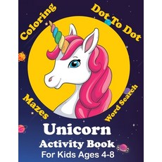 Unicorn Activity Book For Kids Ages 4-8 Coloring Dot To Dot Mazes Word Search And More: Easy Non ... 平裝版, Patricia Larson, 英文