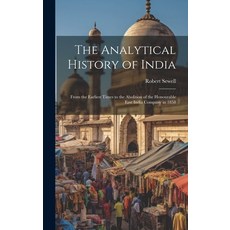 (英文圖書) The Analytical History of India: From the Earliest Times to the Abolition of the Honourable E... 精裝版, Legare Street Press, 英文