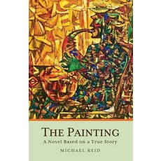 (英文圖書) The Painting: A Novel Based on a True Story 平裝版, Gatekeeper Press, 英文
