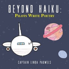 Beyond Haiku: Pilots Write Poetry 平裝版, Fig Factor Media Publishing, 英語