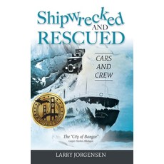 (英文圖書) Shipwrecked and Rescued: The "City of Bangor" 精裝版, Modern History Press, 英文