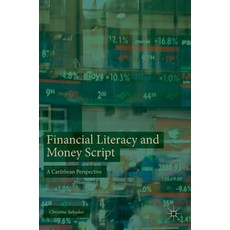 (英文圖書) Financial Literacy and Money Script: A Caribbean Perspective 精裝版, Palgrave MacMillan, 英文