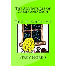 (英文圖書)The Adventures of Cassie and Zach: The Nighttime 平裝版, Createspace Independent Pub..., 英文