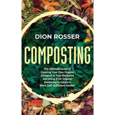 (英文圖書) Composting: The Ultimate Guide to Creating Your Own Organic Compost in Your Backyard and Usin... 精裝版, Primasta, 英文