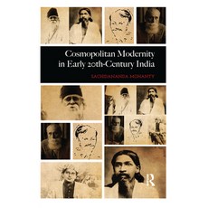 (英文圖書) Cosmopolitan Modernity in Early 20th-Century India 平裝版, Routledge Chapman & Hall, 英文