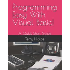 (英文圖書) Programming Easy With Visual Basic!: A Quick Start Guide 平裝版, Independently Published, 英文