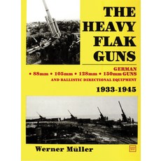 (英文圖書) The Heavy Flak Guns 1933-1945 精裝版, Schiffer Publishing, 英文